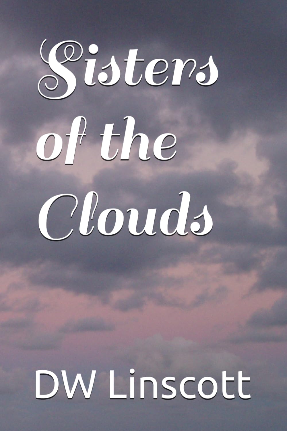 Sisters of the Clouds: 1