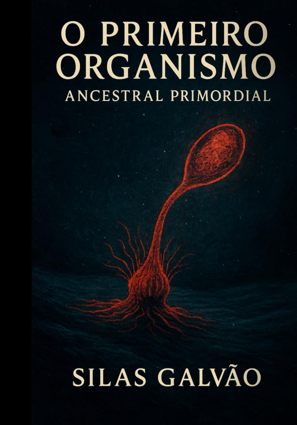 O primeiro organismo