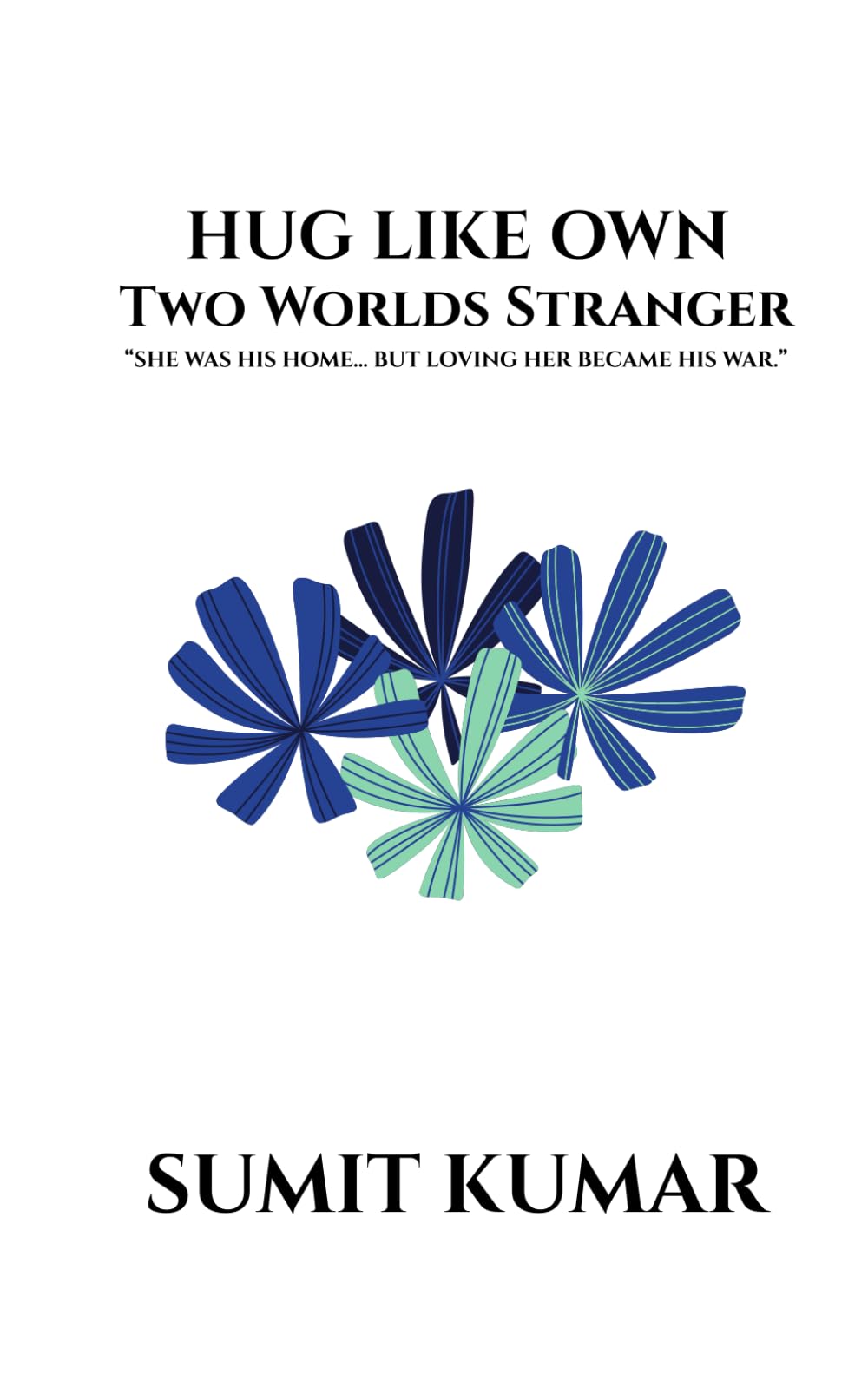 HUG LIKE OWN: TWO WORLD STRANGER