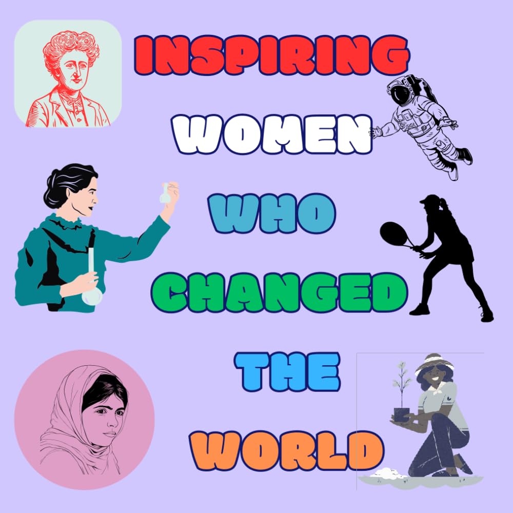 Inspiring Women Who Changed the World