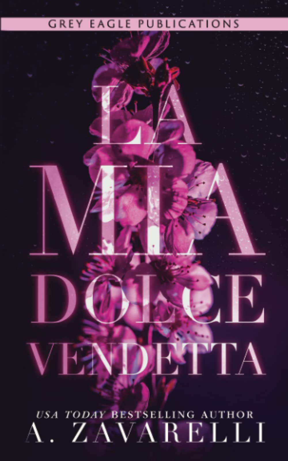 Grey Eagle Publications La mia dolce vendetta