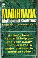 Marihuana; Myths and Realities B000MFF8S2 Book Cover