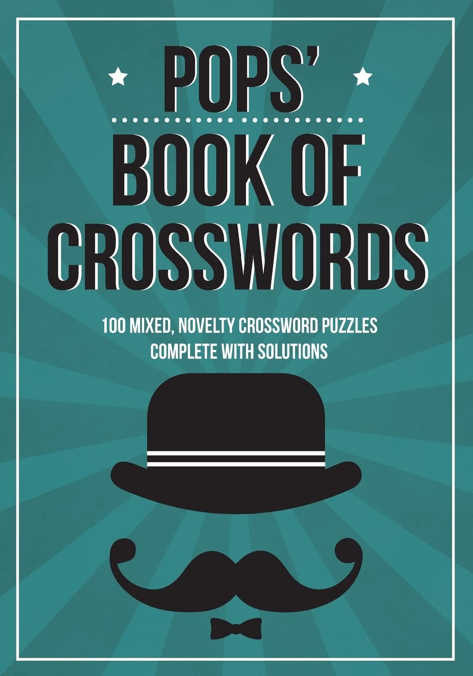 Pops' Book Of Crosswords: 100 novelty crossword puzzles