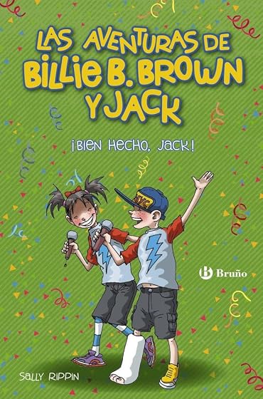 ¡BIEN HECHO, JACK! Las aventuras de Billie B.Brown y Jack