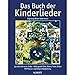 Produktbild Das Buch der Kinderlieder: 235 alte und neue Lieder. Gesang und Klavier (Gitarre). Liederbuch.