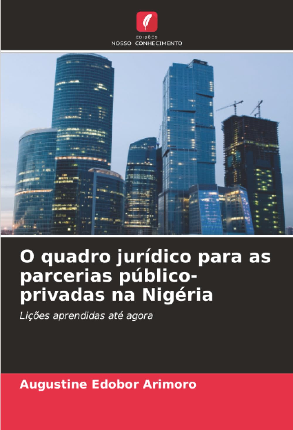 O quadro jurídico para as parcerias público-privadas na Nigéria: Lições aprendidas até agora