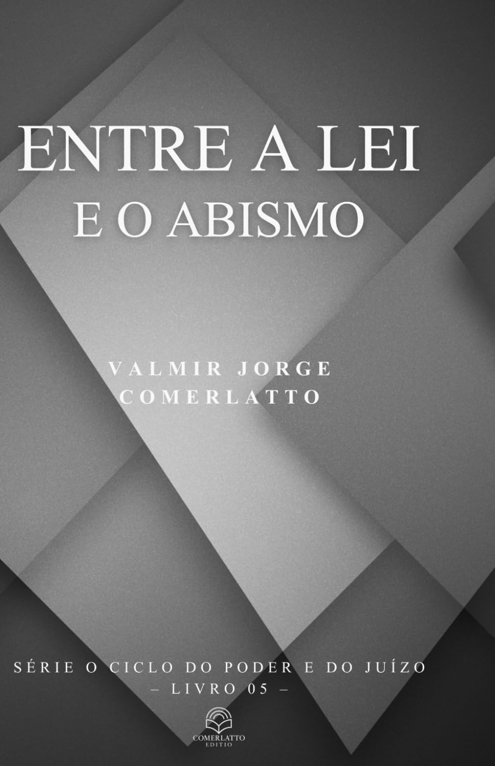 ENTRE A LEI E O ABISMO: Contos entre ética e ruína (O CICLO DO PODER E DO JUÍZO)