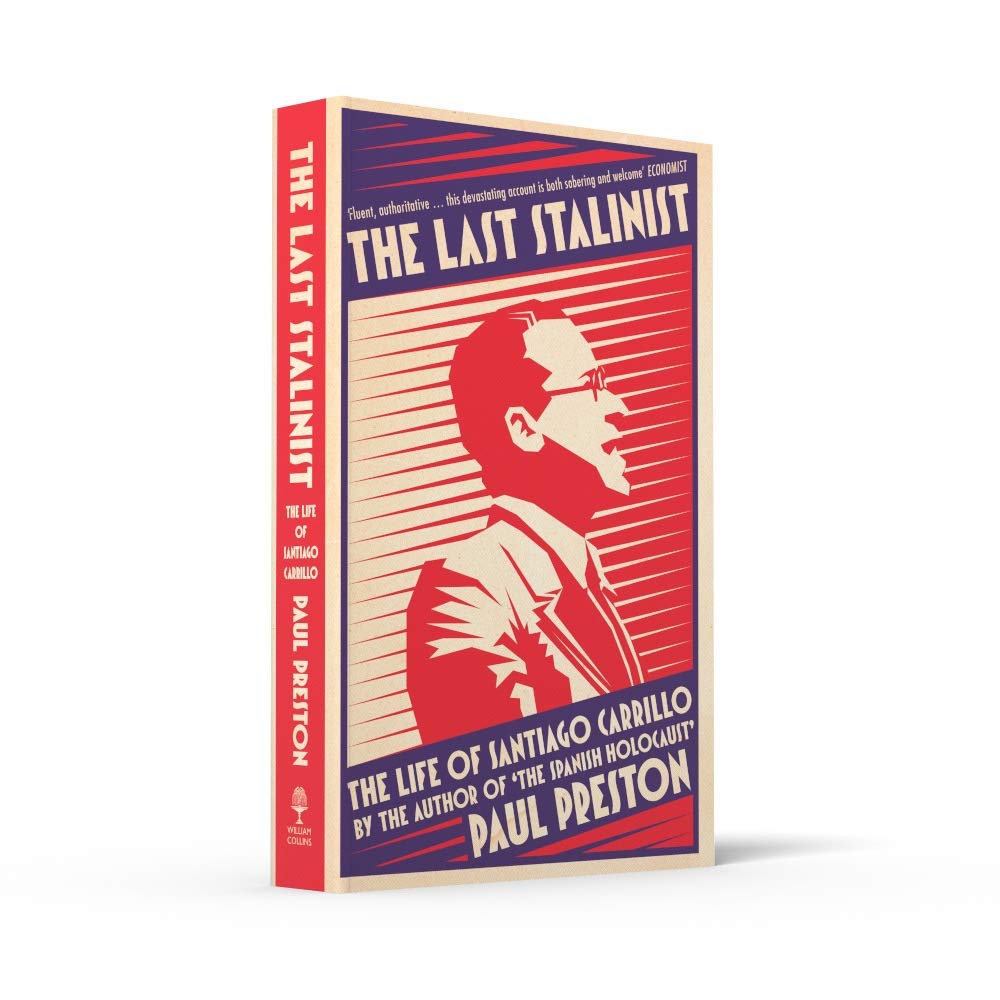 THE LAST STALINIST: The Life of Santiago Carrillo