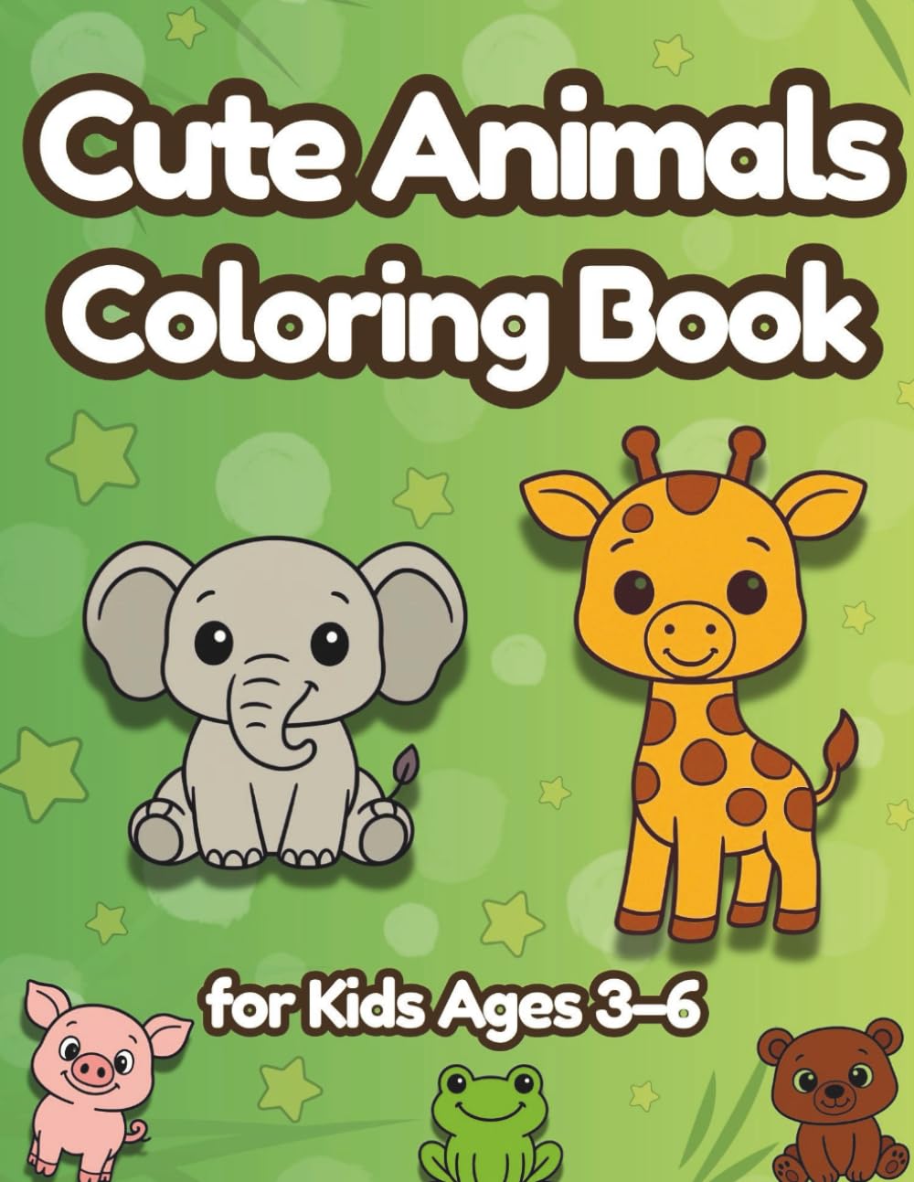 Cute Animals Coloring Book: Simple Coloring Pages for Kids Ages 3–6