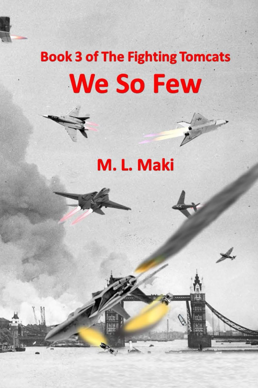 WE SO FEW: BOOK 3 OF THE FIGHTING TOMCATS