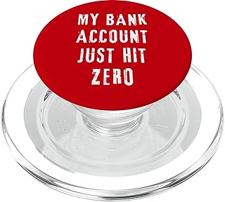 My Bank Account Just Hit Zero PopSockets MagSafe PopGrip for iPhone