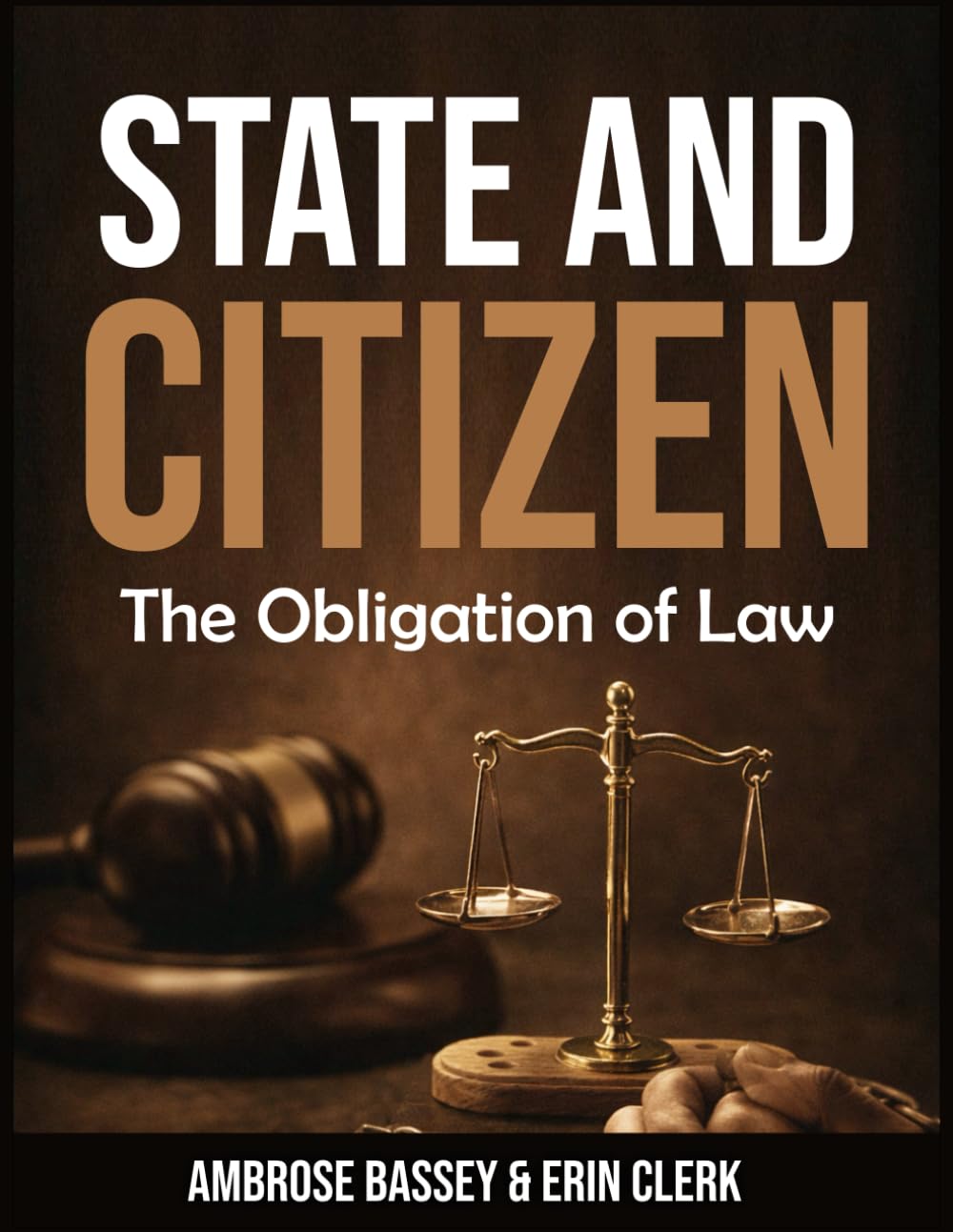 STATE AND CITIZEN: THE OBLIGATION OF LAW