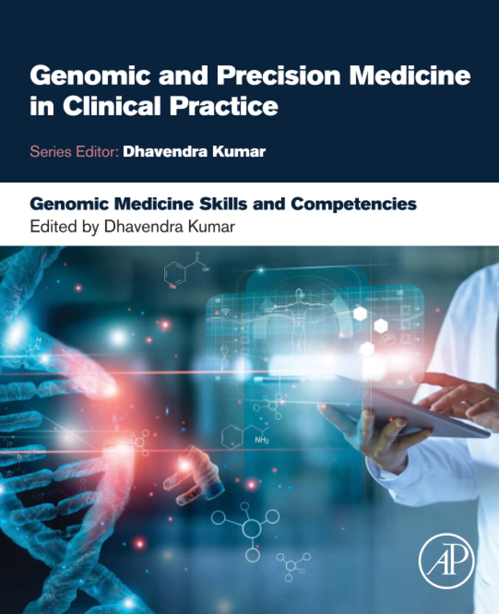 Genomic Medicine Skills and Competencies (Genomic and Precision Medicine in Clinical Practice)
