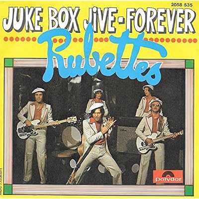 RUBETTES Juke Box Jive / Forever 7" 45