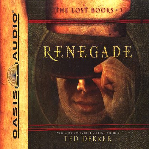 Cover art for Renegade: The Lost Books Series #3