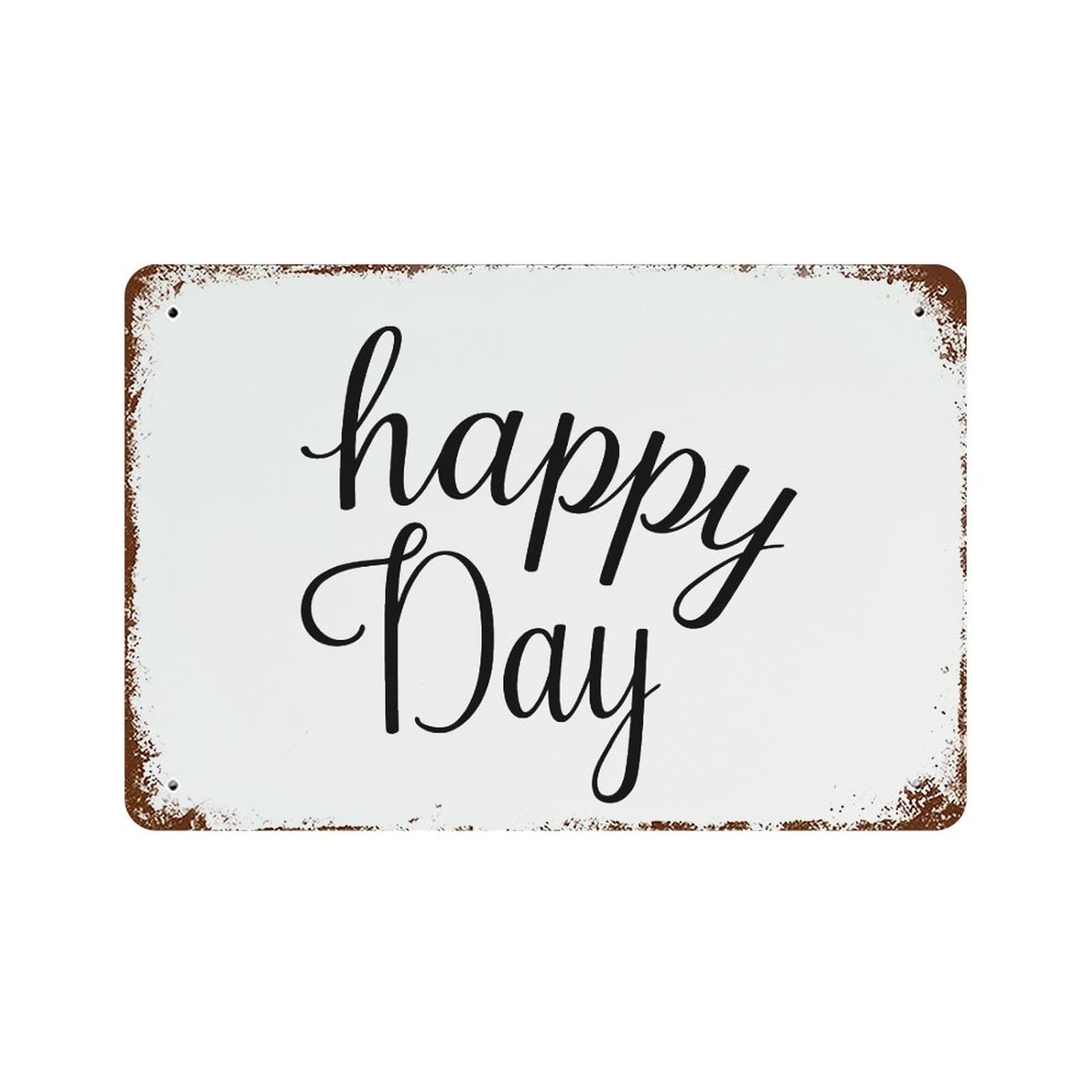 Letrero de aluminio Happy Day para renovar paredes aburridas con estilo rústico
