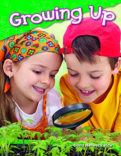 Teacher Created Materials - Science Readers: Content and Literacy: Growing Up - Hardcover - Grade K - Guided Reading Level A