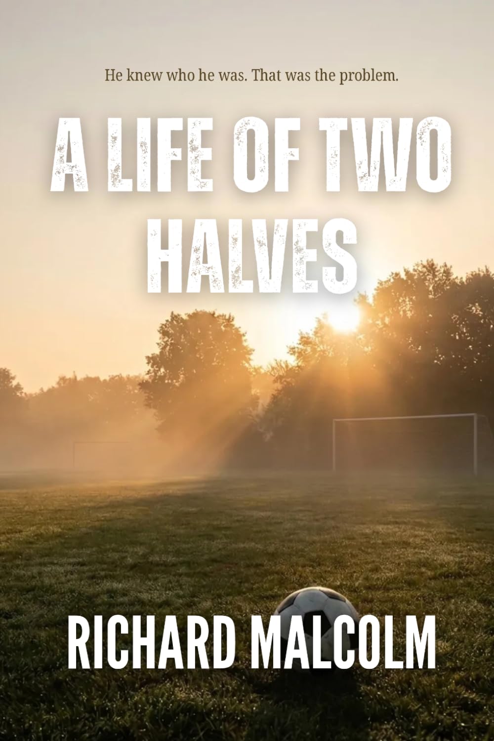A Life of Two Halves