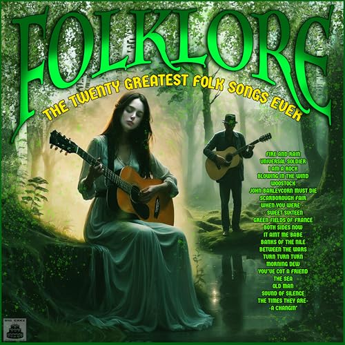 Play Folklore The Twenty Greatest Folk Songs Ever by VARIOUS ARTISTS