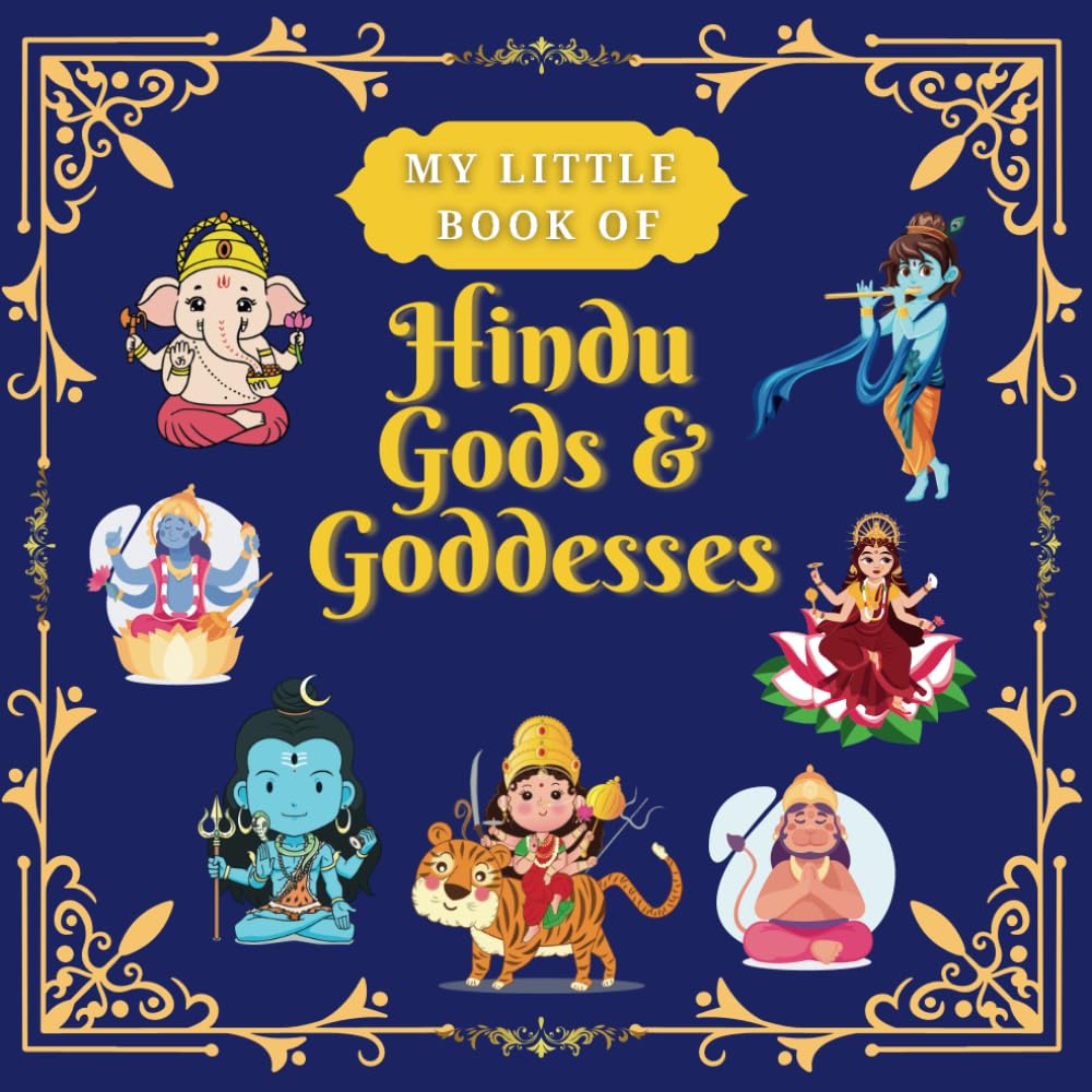 My Little Book of Hindu Gods and Goddesses: Children's Illustrated Book