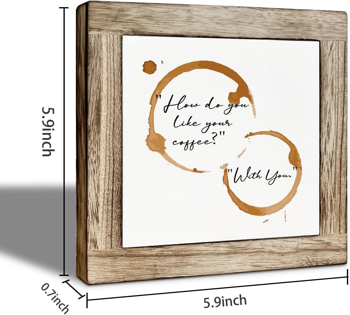 Funny Cafe Wooden Sign, How Do You Like Your Coffee With You, Coffee Stains Decorative Sign, Farmhouse Cafe Decorative Signs for Home Kitchen Table Top Shelf 5.9X5.9 Inches image 2