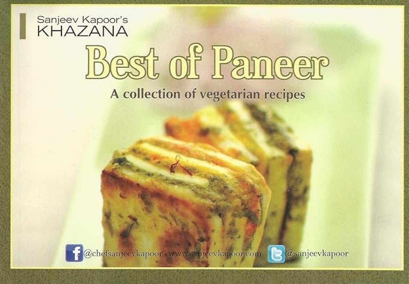 Best of Paneer - A Collection of Vegetarian Recipes