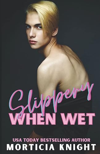 Slippery When Wet An MM Age Play Romance