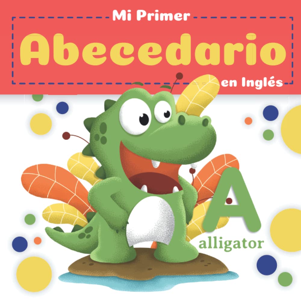 Buy Mi Primer Abecedario en Inglés Aprender Inglés Para niños de 3 a 6