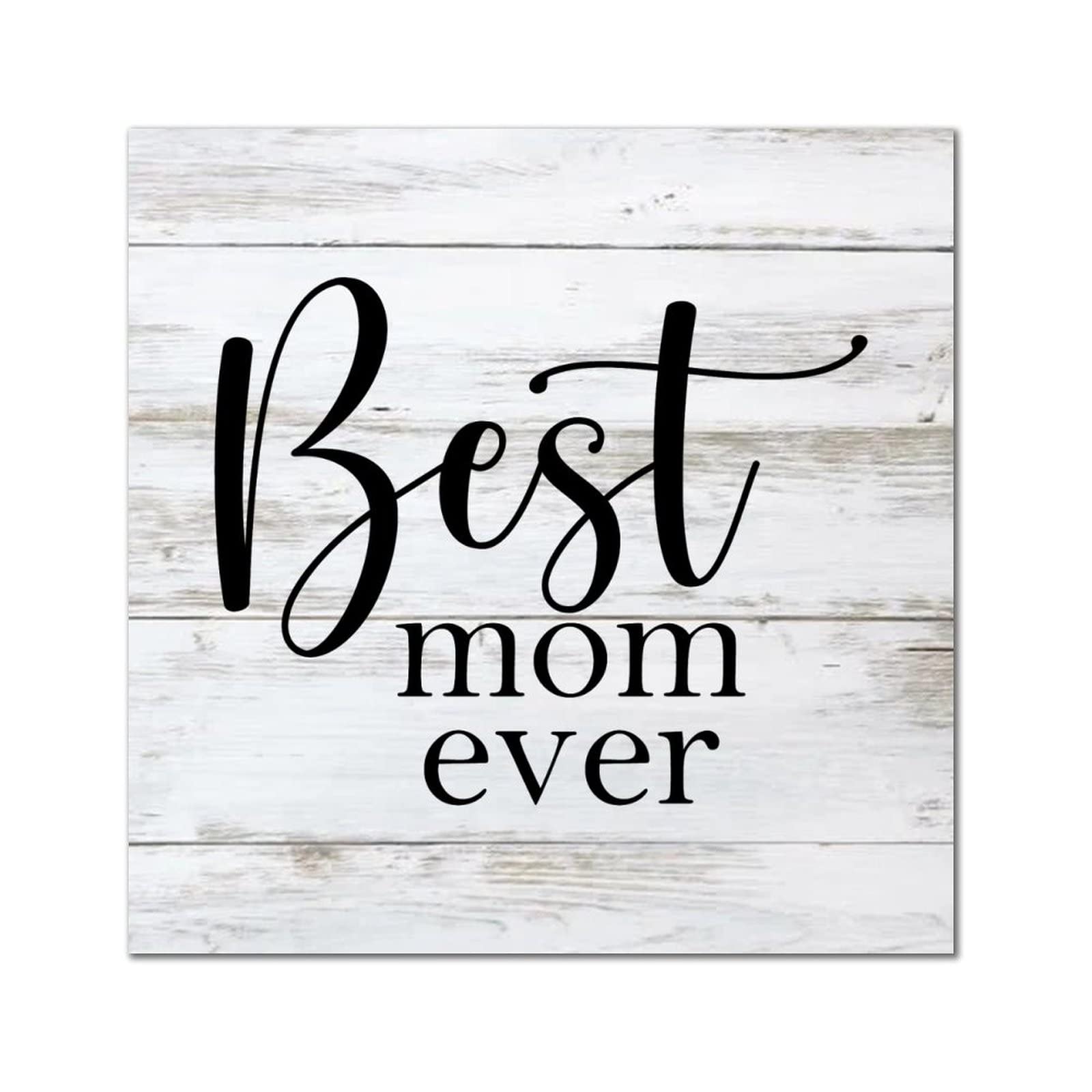 Plaque murale en bois Best Mom Ever déco maison 30x30 cm