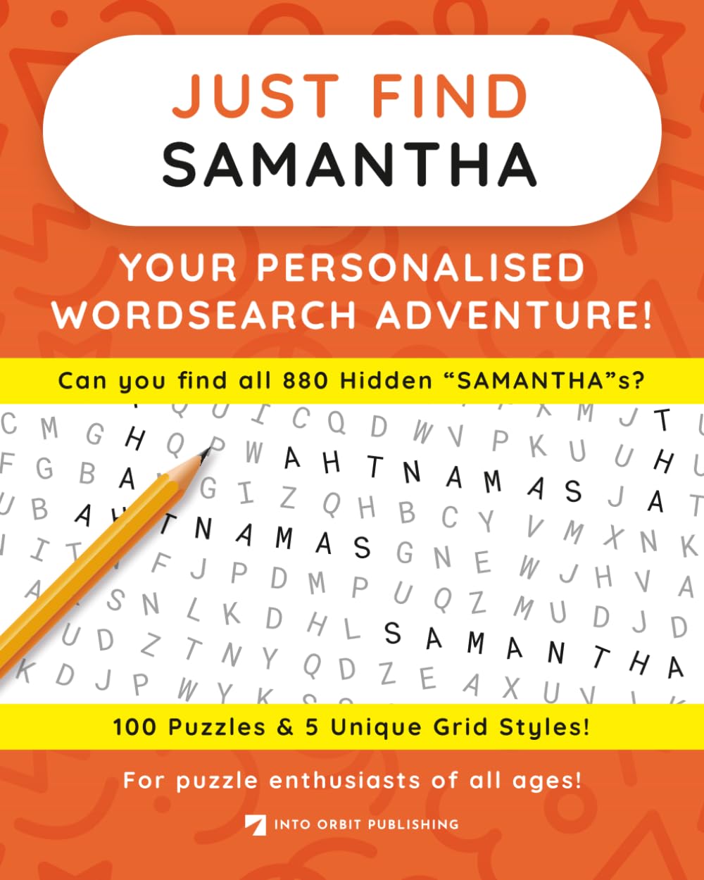 Just Find SAMANTHA: Your Personalised Word Search Adventure: For puzzle enthusiasts of all ages! (Just Find Puzzle Series)