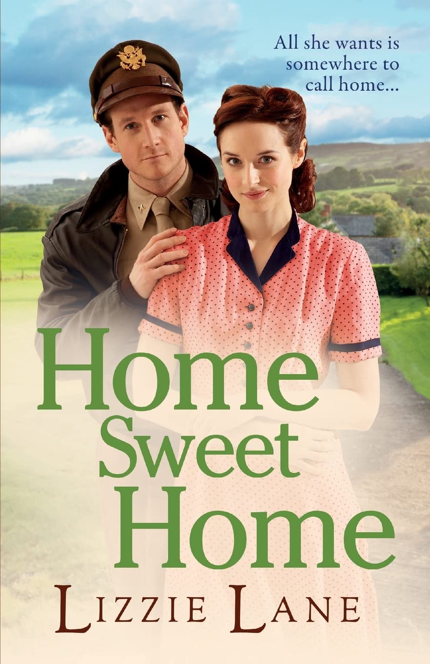 Home Sweet Home: An emotional historical family saga from Lizzie Lane (The Sweet Sisters Trilogy, 3)