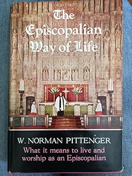 Unknown Binding The Episcopalian Way of Life Book