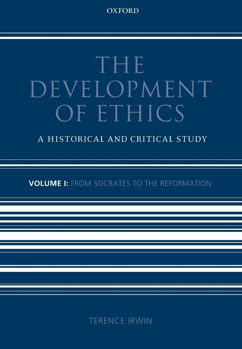 The Development of Ethics by Terence  Irwin PAPERBACK 9780199693856