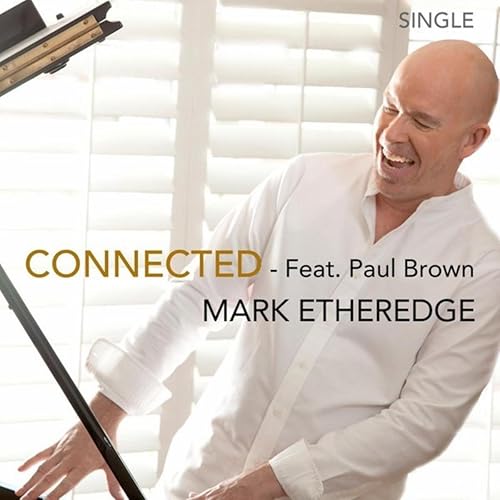 Connected (feat. Paul Brown) by Mark Etheredge on Amazon Music ...
