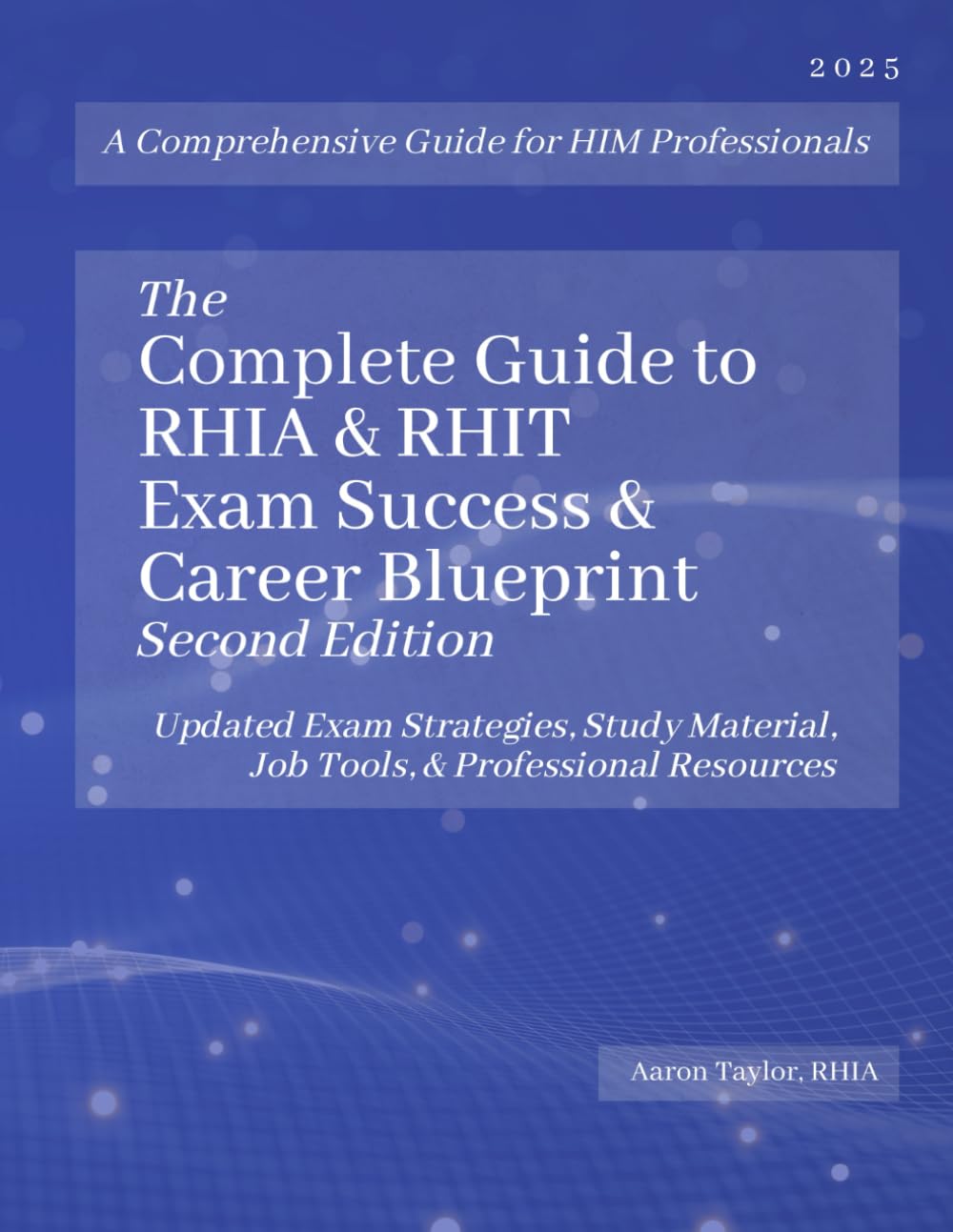 Guide RHIA & RHIT Exam Success en livre de preparation et strategies de revision HIM