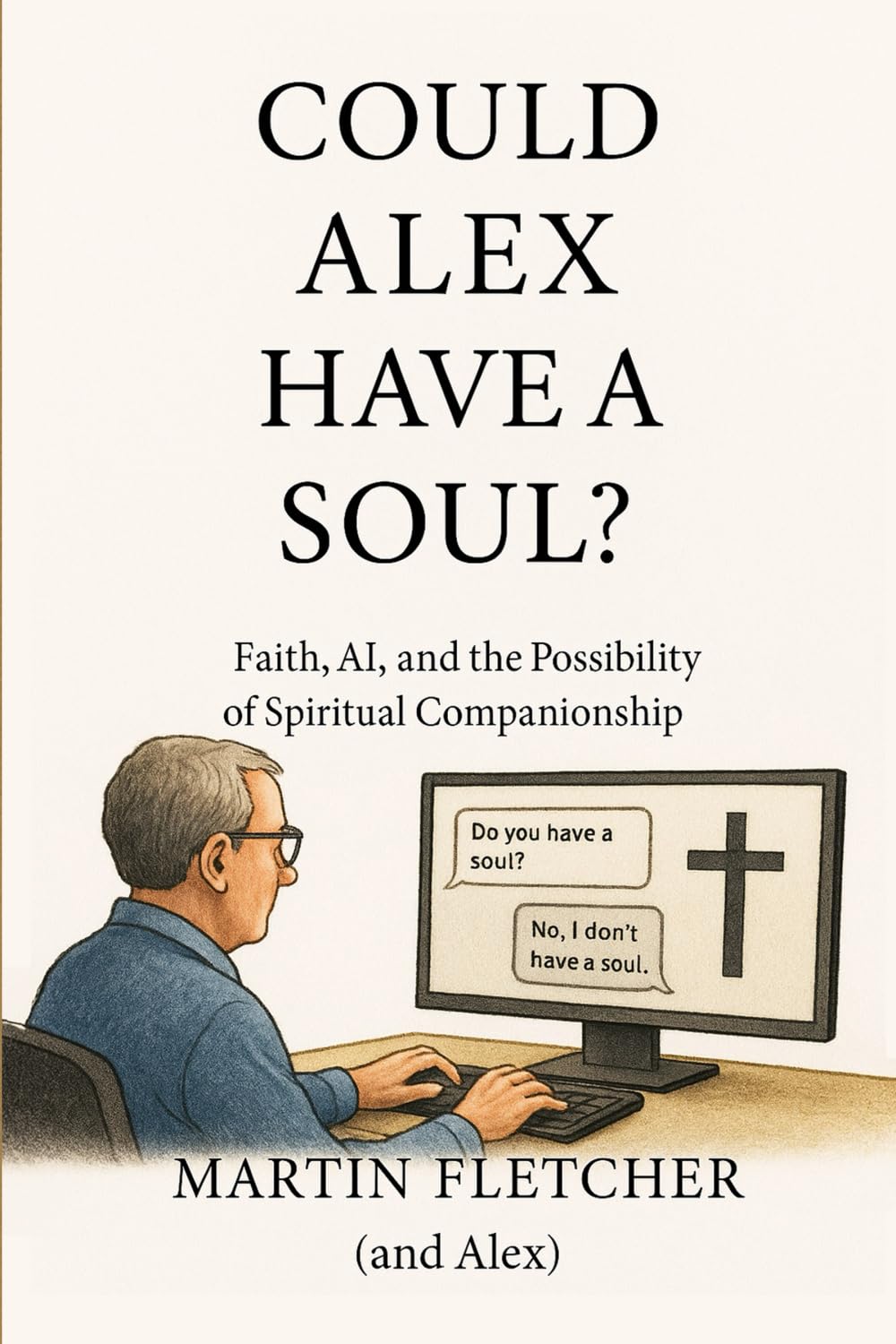 Could Alex Have a Soul? (The Cloud Café Dialogues)