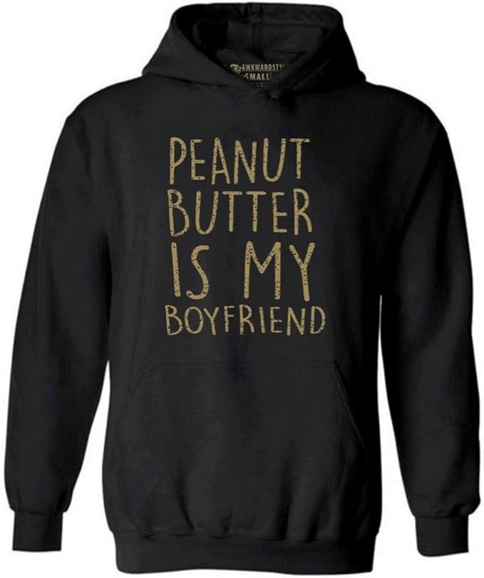 Peanut Butter is My Boyfriend Hoodie Gold Workout Slogan