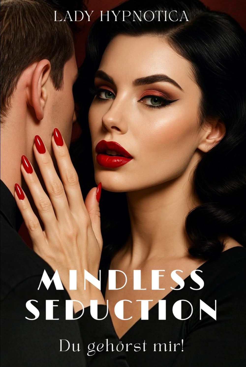 Mindless Seduction: Du gehörst mir