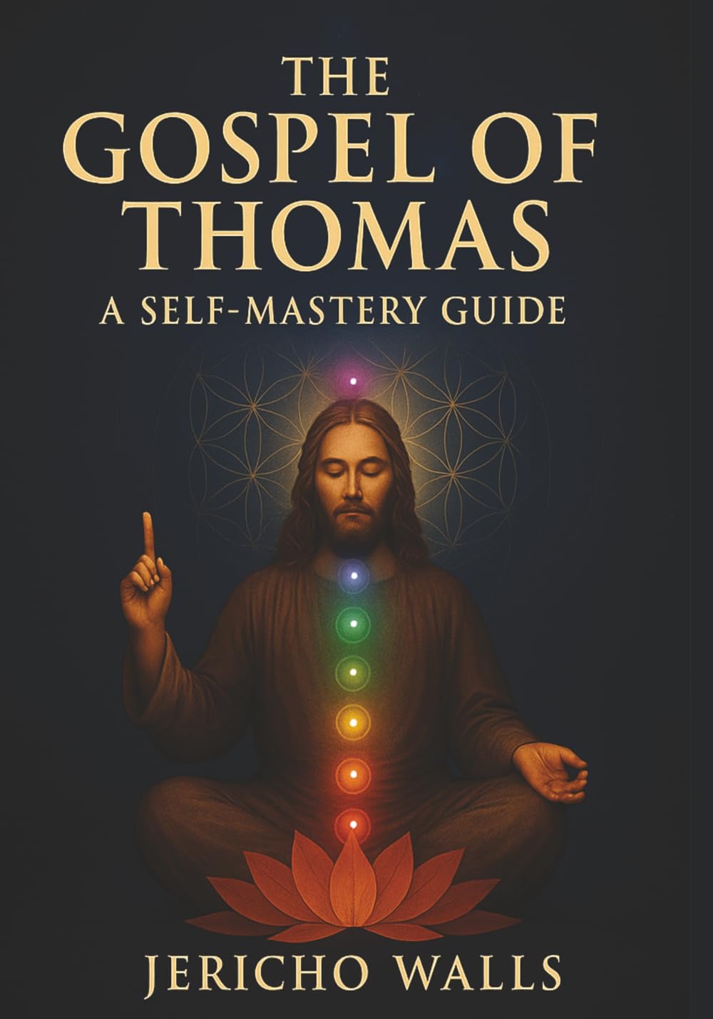 The Gospel of Thomas: A Self-Mastery Guide      Paperback – May 17, 2025