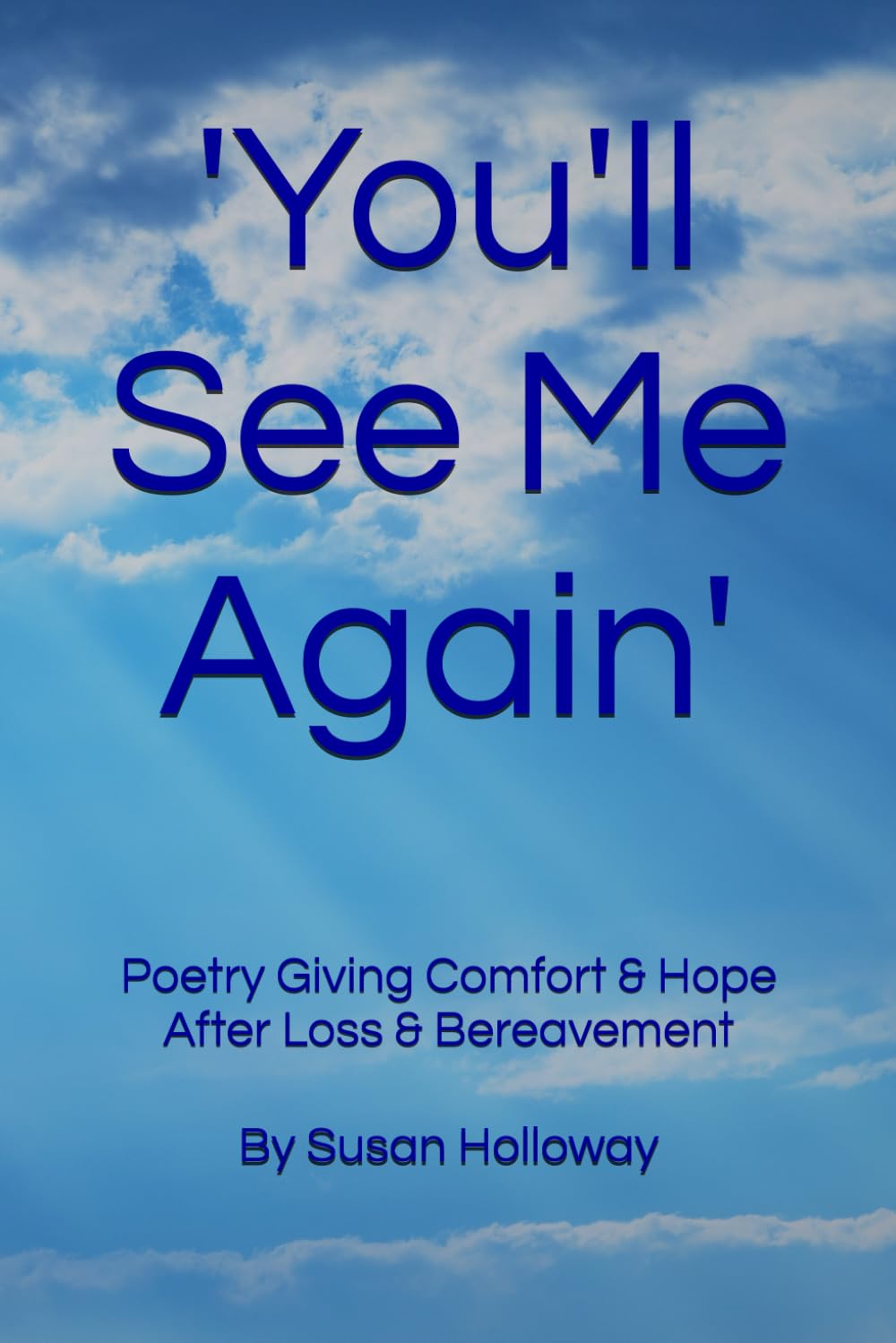 'You'll See Me Again': Poetry Giving Comfort & Hope After Loss & Bereavement