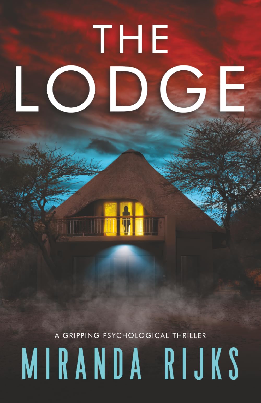 The Lodge: a gripping psychological thriller