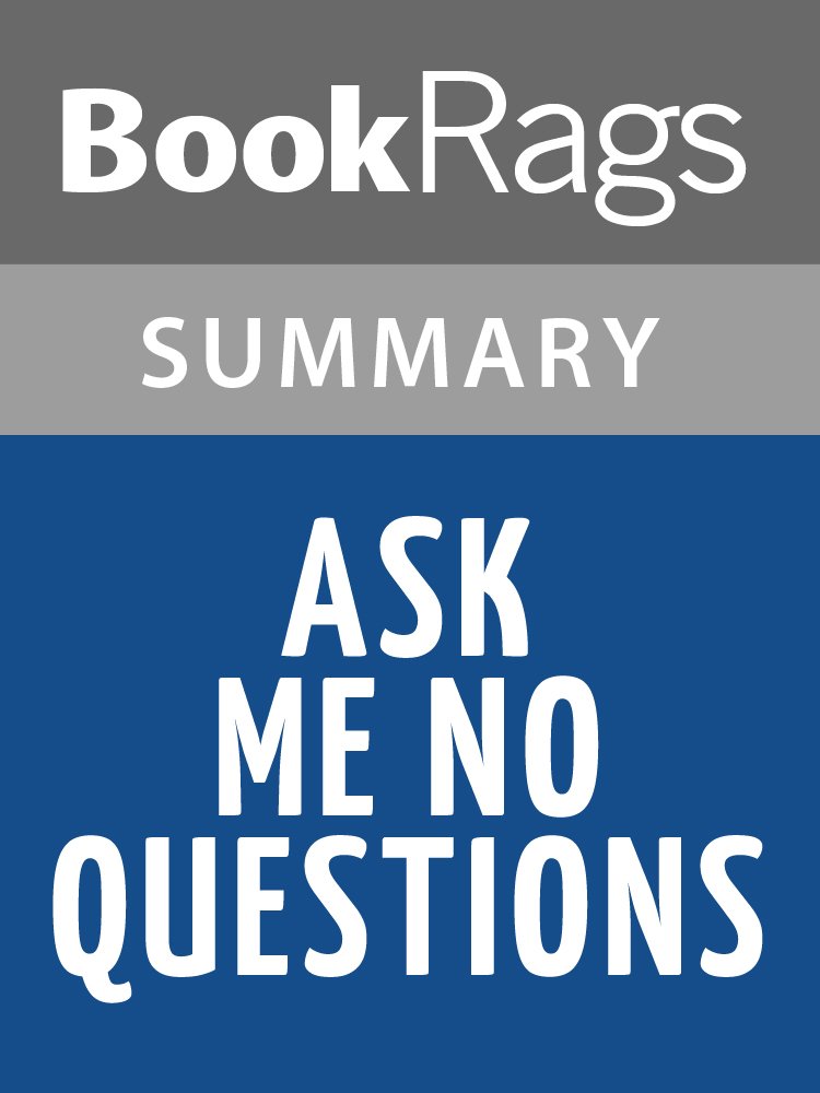 Summary & Study Guide Ask Me No Questions by Marina Tamar Budhos