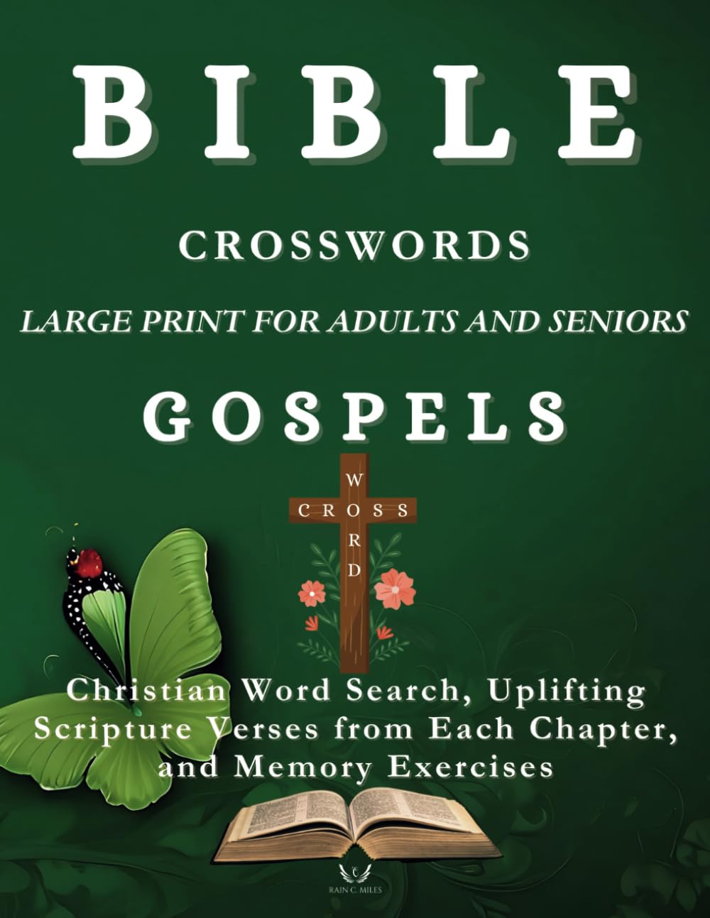 Bible Crossword Puzzles Large Print for Adults and Seniors Gospels: Christian Word Search, Uplifting Scripture Verses from Each Chapter, and Memory Exercises
