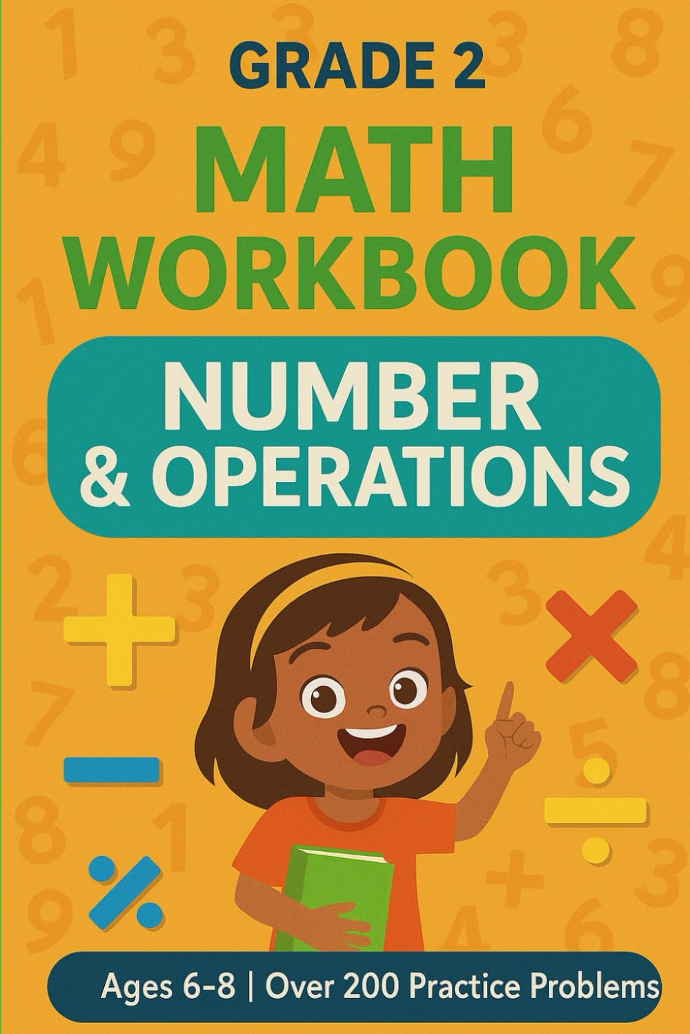 Grade 2: Number & Operations: Primary Math Mastery Series (Mathematics Mastery for Grade School)