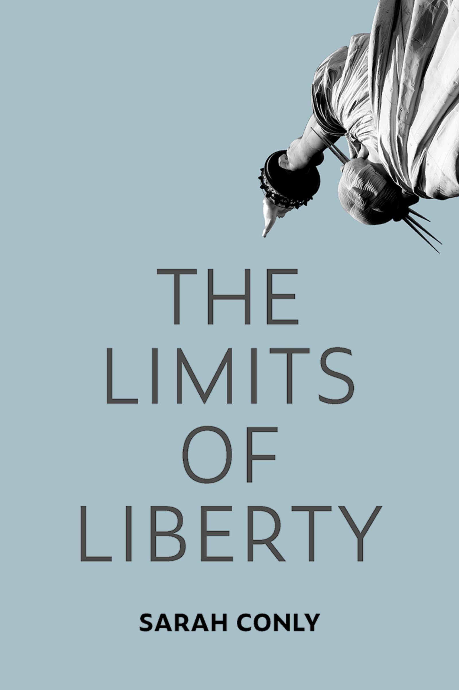 The Limits of Liberty by Sarah Conly - 9780197812372