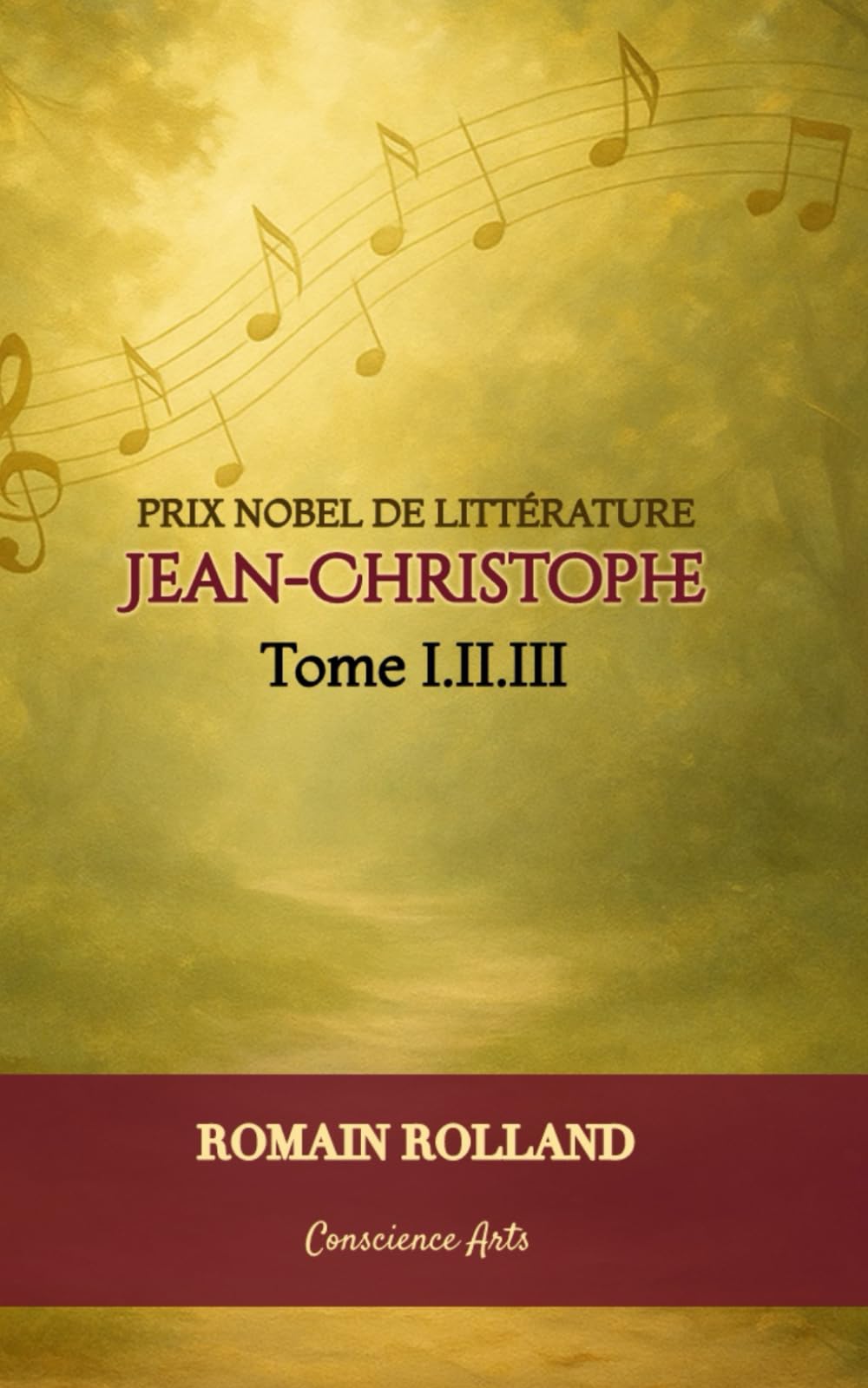 JEAN-CHRISTOPHE: TOME I à III (JEAN-CHRISTOPHE ROMAIN ROLLAND)