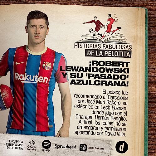 &iexcl;Robert Lewandowski y su 'pasado' azulgrana!