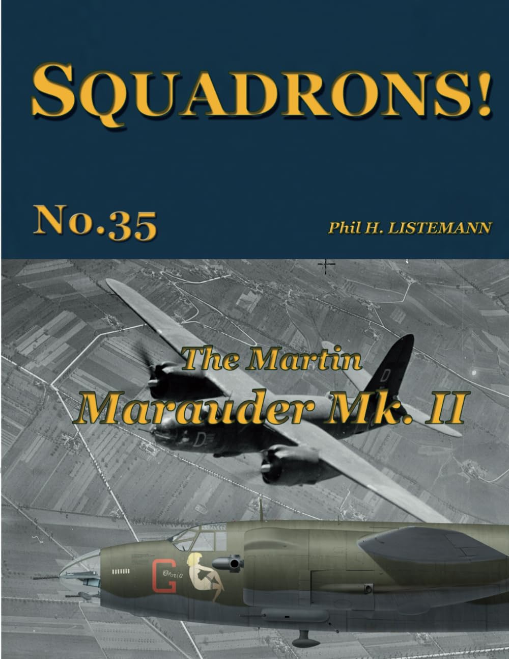 The Martin Marauder Mk II: 35 (SQUADRONS!)