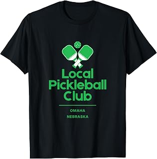 Local Pickleball Club Omaha Nebraska T-Shirt