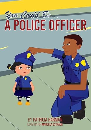You Could Be a Police Officer!
